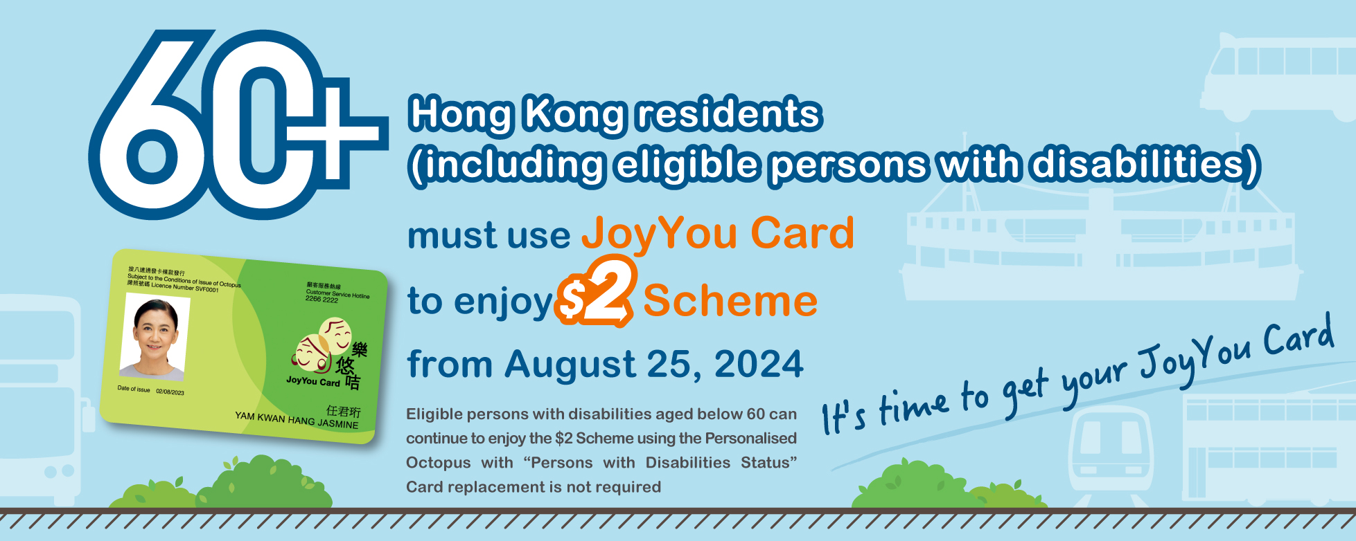 Government Public Transport Fare Concession Scheme for the Elderly and Eligible Persons with Disabilities (the $2 Scheme)